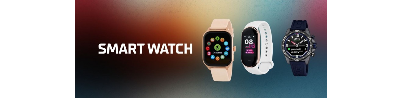 Reloj Smartwatch | Relojes Inteligentes con Conectividad
